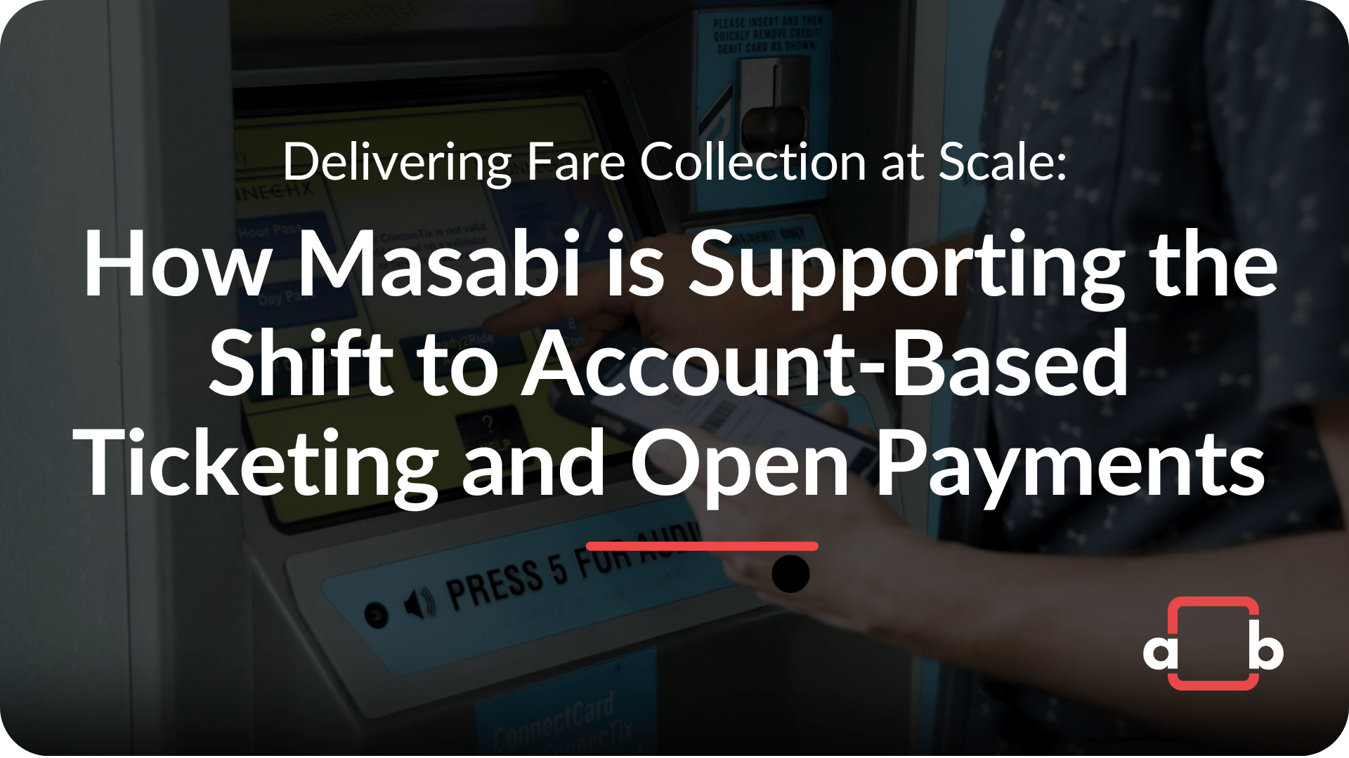 Blog Delivering Fare Collection at Scale