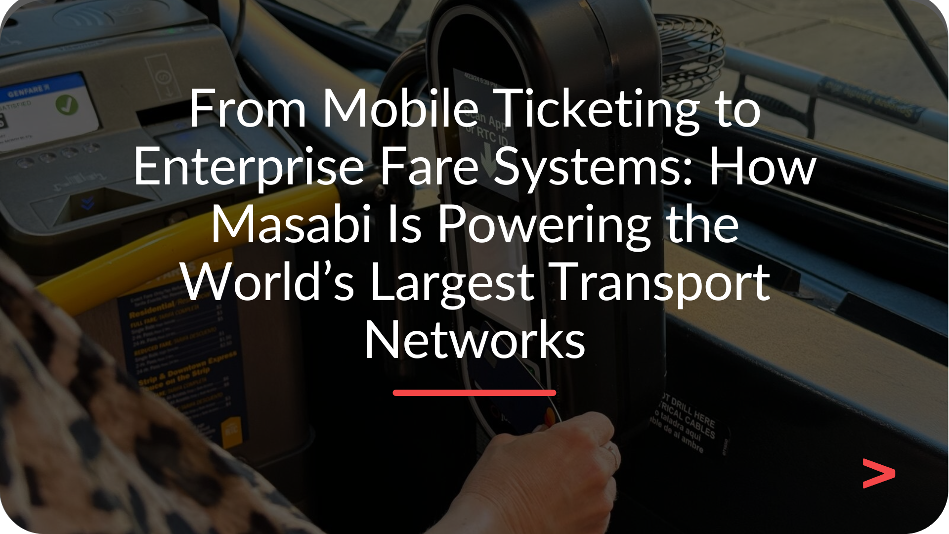 From Mobile Ticketing to Enterprise Fare Systems: How Masabi Is ...