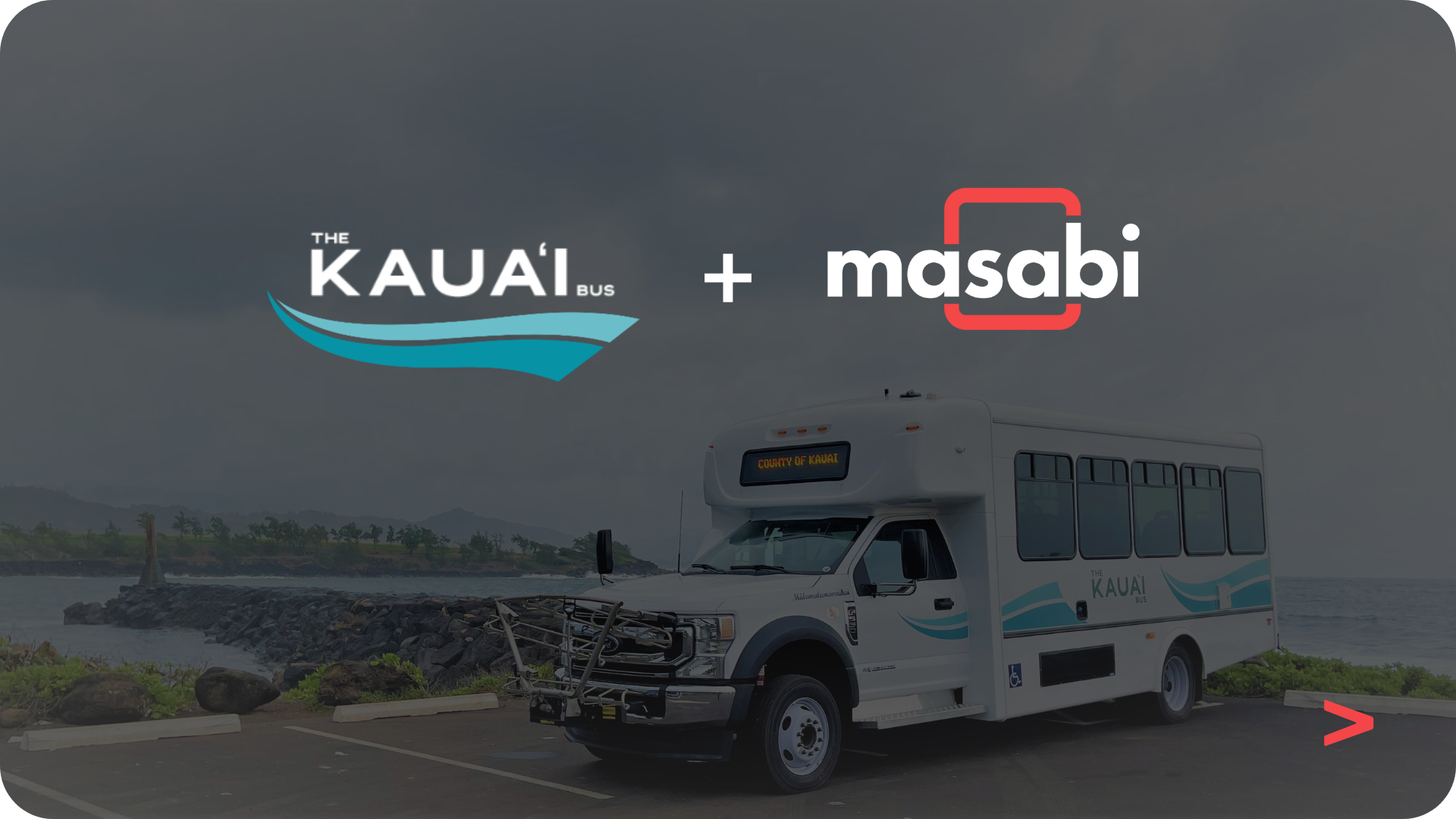 The Kauaʻi Bus Launches Open Payments with Masabi, Bringing Tap-and-Go ...